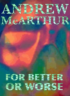 For Better Or Worse (John Calleghan, #3) (eBook, ePUB) - Mcarthur, Andrew