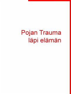 Pojan Trauma läpi elämän (eBook, ePUB) - Hakasaari, Carl-Gustaf