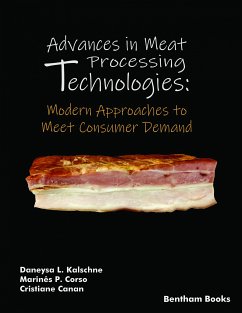 Advances in Meat Processing Technologies: Modern Approaches to Meet Consumer Demand (eBook, ePUB) - Kalschne, Daneysa Lahis; Corso, Marinês Paula; Canan, Cristiane