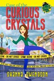 Case of the Curious Crystals (Lucky Lexie Mysteries, #2) (eBook, ePUB) Case of the Curious Crystals (Lucky Lexie Mysteries, #2) (eBook, ePUB)