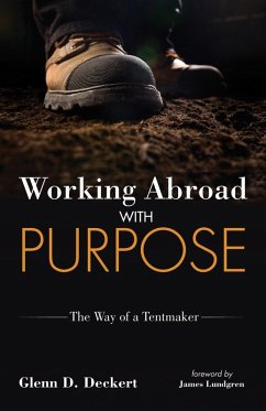 Working Abroad with Purpose (eBook, ePUB) - Deckert, Glenn D.
