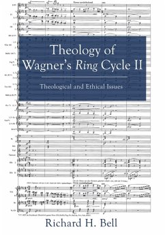 Theology of Wagner's Ring Cycle II (eBook, ePUB) - Bell, Richard H.