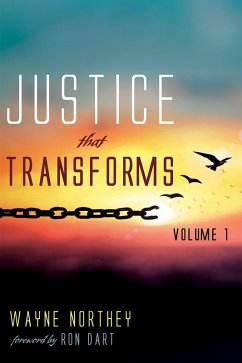 Justice That Transforms, Volume One (eBook, ePUB) - Northey, Wayne