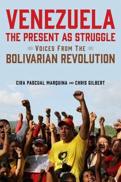 Venezuela, the Present as Struggle (eBook, ePUB) - Marquina, Cira Pascual; Gilbert, Chris
