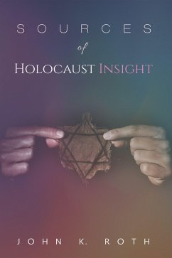 Sources of Holocaust Insight (eBook, ePUB) - Roth, John K.