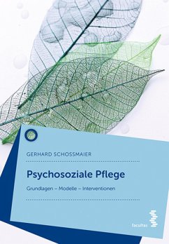 Psychosoziale Pflege (eBook, ePUB) - Schoßmaier, Gerhard