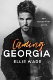 Taming Georgia (The Flawed Heart Series, #5) (eBook, ePUB) Taming Georgia (The Flawed Heart Series, #5) (eBook, ePUB)
