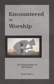 Encountered in Worship (eBook, ePUB)