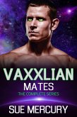 Vaxxlian Mates: The Complete Series (eBook, ePUB) Vaxxlian Mates: The Complete Series (eBook, ePUB)