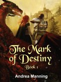 The Mark of Destiny (eBook, ePUB)