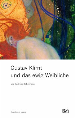 Gustav Klimt und das ewig Weibliche (eBook, PDF) - Gabelmann, Dr. Andreas