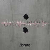 Absolute Disgrace/Lonesome Hero '20