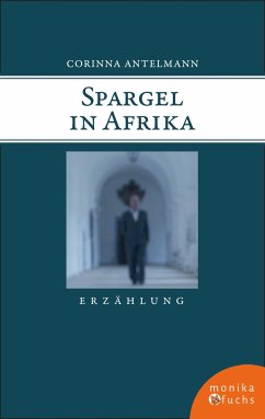 Spargel in Afrika (eBook, ePUB) - Antelmann, Corinna