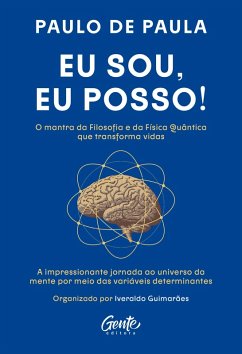 Eu sou, eu posso! (eBook, ePUB) - Paula, Paulo de; Guimarães, Iveraldo