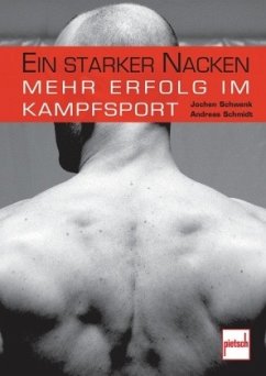 Ein starker Nacken (Mängelexemplar) - Schwenk, Jochen;Schmidt, Andreas