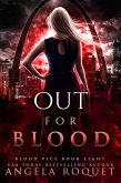 Out For Blood (Blood Vice, #8) (eBook, ePUB)
