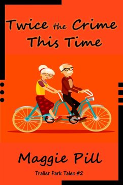 Cover Twice the Crime This Time (Trailer Park Tales) (eBook, ePUB)