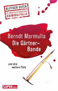 Die Gärtner-Bande (eBook, ePUB) - Marmulla, Berndt