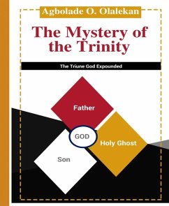 The Mystery of the Trinity (eBook, ePUB) - O. Olalekan, Agbolade