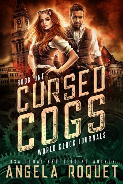 Cursed Cogs (World Clock Journals, #1) (eBook, ePUB) - Roquet, Angela