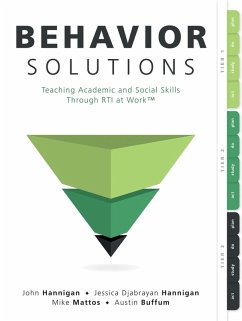 Behavior Solutions (eBook, ePUB) - Hannigan, John; Hannigan, Jessica Djabrayan; Mattos, Mike; Buffum, Austin