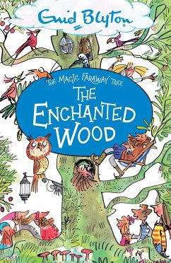 The Magic Faraway Tree: The Enchanted Wood - Blyton, Enid