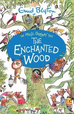 The Magic Faraway Tree: The Enchanted Wood - Blyton, Enid