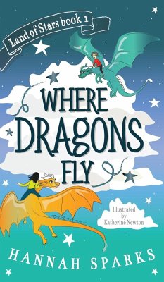 Where Dragons Fly - Sparks, Hannah