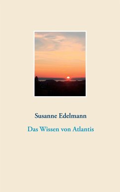 Das Wissen von Atlantis - Edelmann, Susanne