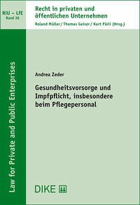 Gesundheitsvorsorge und Impfpflicht, insbesondere beim Pflegepersonal - Zeder, Andrea