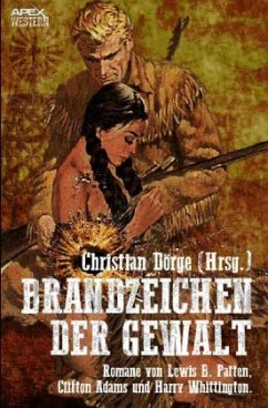 BRANDZEICHEN DER GEWALT - Adams, Clifton;Patten, Lewis B.;Whittington, Harry