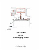 Denkzettel für Ihre Führungsqualität Denkzettel für Ihre Führungsqualität