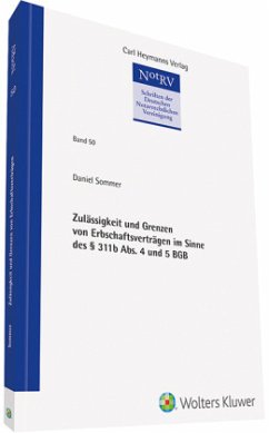 Zulässigkeit und Grenzen von Erbschaftsverträgen im Sinne des 311b Abs. 4 und 5 BGB - Sommer, Daniel