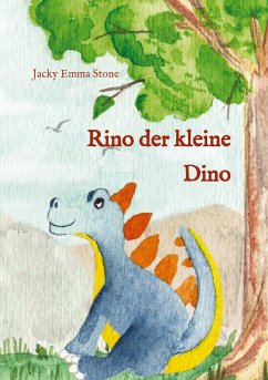 Rino der kleine Dino - Stone, Jacky Emma