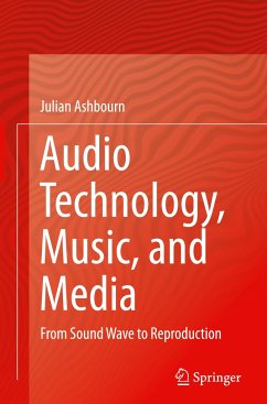 Audio Technology, Music, and Media - Ashbourn, Julian