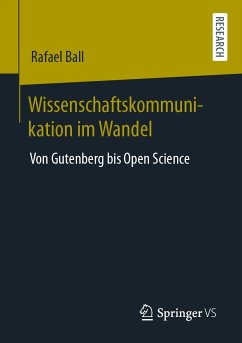 Wissenschaftskommunikation im Wandel (eBook, PDF) - Ball, Rafael