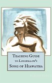 Teaching Guide to Longfellow's Song of Hiawatha (Beneficence Guides, #1) (eBook, ePUB)