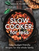 Slow Cooker: for Less (eBook, ePUB)