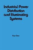 Industrial Power Distribution and Illuminating Systems (eBook, PDF)