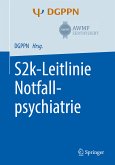 S2k-Leitlinie Notfallpsychiatrie (eBook, PDF)