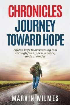 Chronicles, Journey Toward Hope (eBook, ePUB) - Wilmes, Marvin