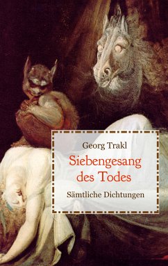 Siebengesang des Todes - Sämtliche Dichtungen (eBook, ePUB) - Trakl, Georg