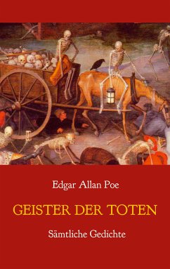 Geister der Toten - Sämtliche Gedichte (eBook, ePUB) - Poe, Edgar Allan