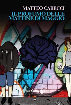 Il profumo delle mattine di maggio (eBook, ePUB) - Carecci, Matteo