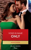 Vows In Name Only (eBook, ePUB) Vows In Name Only (eBook, ePUB)