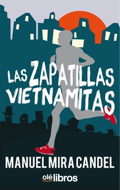 Las zapatillas vietnamitas (eBook, ePUB) - Mira Candel, Manuel