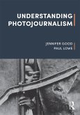 Understanding Photojournalism (eBook, ePUB)