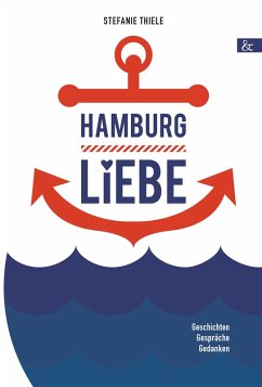 Hamburgliebe (eBook, ePUB) - Thiele, Stefanie