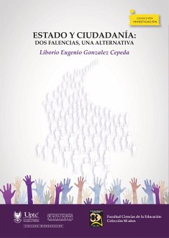 Estado y ciudadanía: Dos falencias, una alternativa (eBook, ePUB) - Cepeda González, Liborio Eugenio