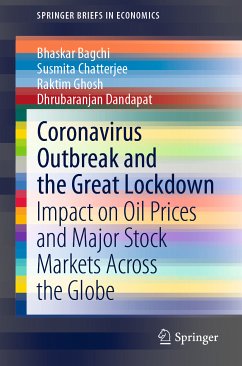 Coronavirus Outbreak and the Great Lockdown (eBook, PDF) - Bagchi, Bhaskar; Chatterjee, Susmita; Ghosh, Raktim; Dandapat, Dhrubaranjan